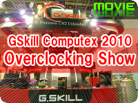 G.SKILL Computex 2010 Overclocking Show